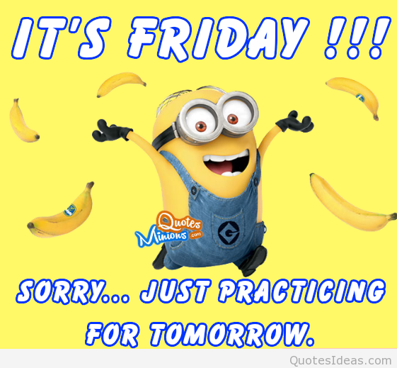 Its-friday-minion-quote